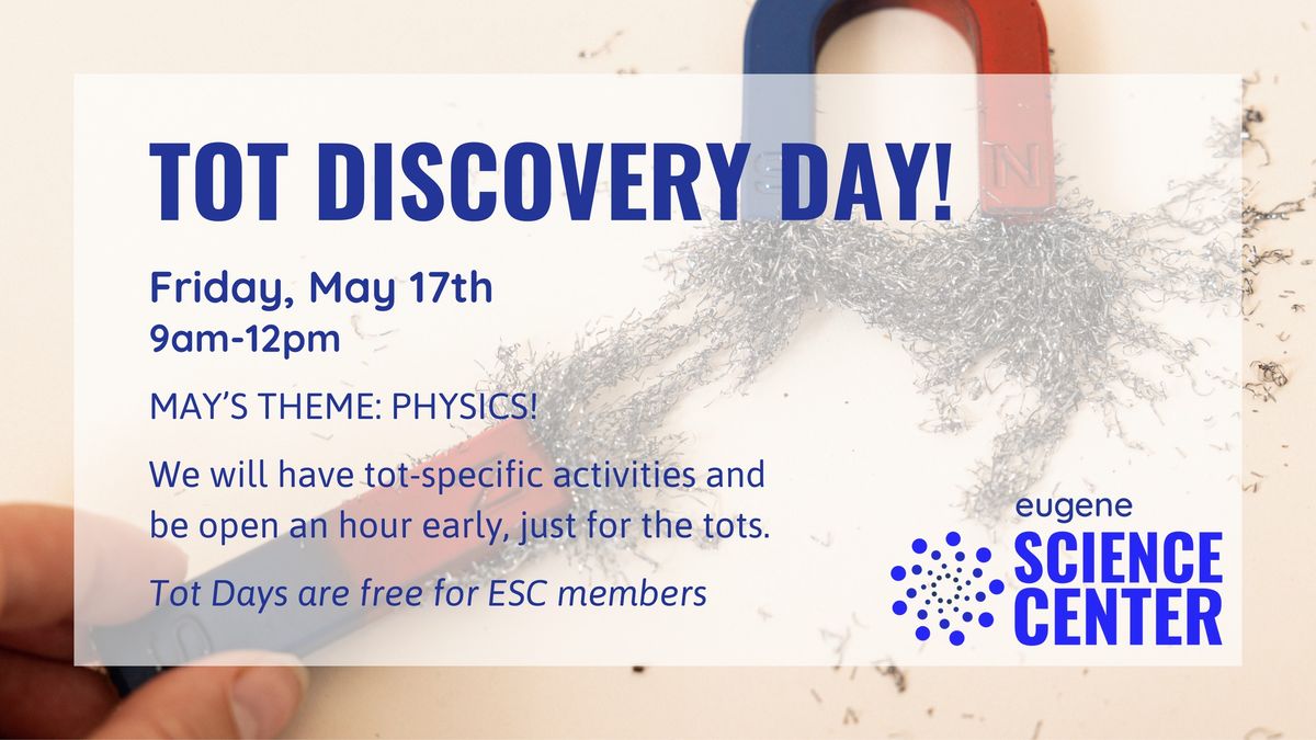 Tot Discovery Day: Physics!