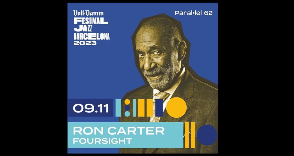Ron Carter's Foursight Quartet in Barcelona