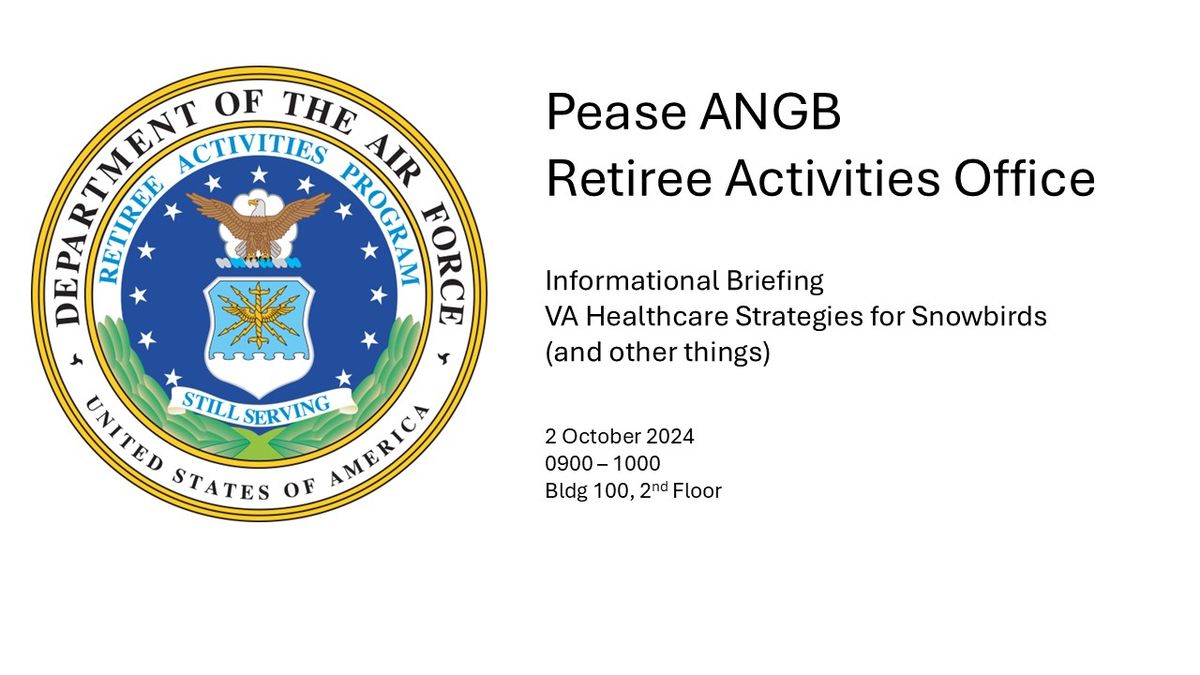 Retiree Informational Briefing - VA Health Benefits Strategies