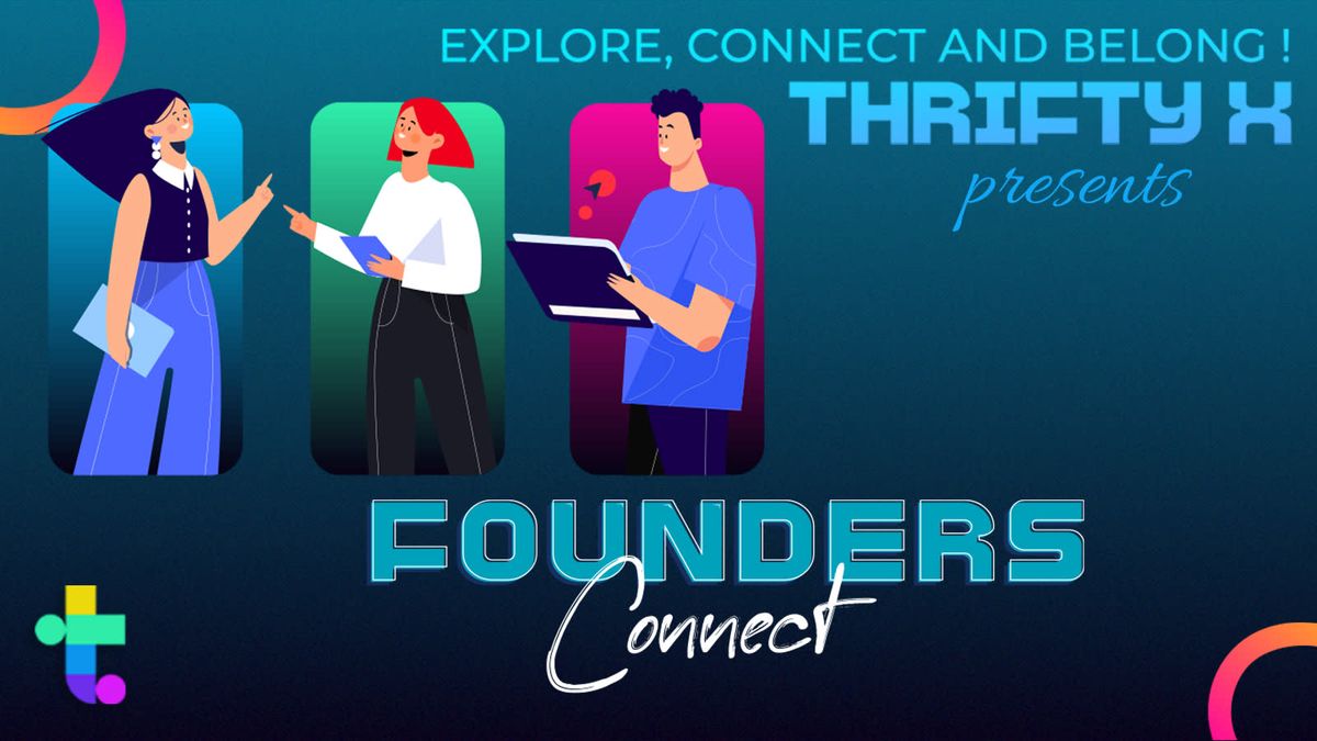 Thrifty X presents Founders Connect (Bengaluru)