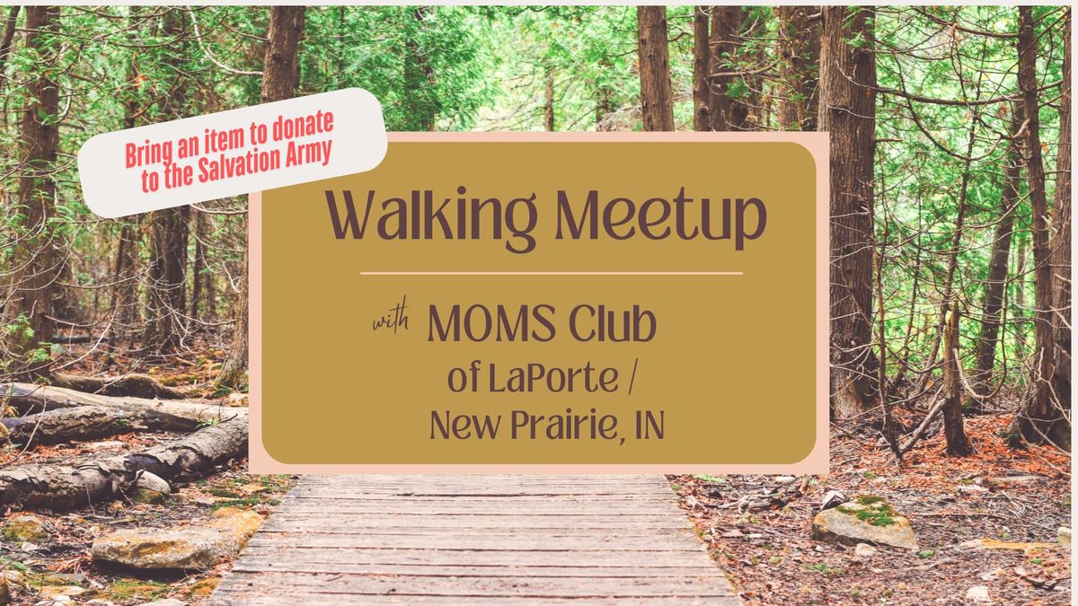 Donation Walking Meetup with MOMS Club of LaPorte\/New Prairie, IN