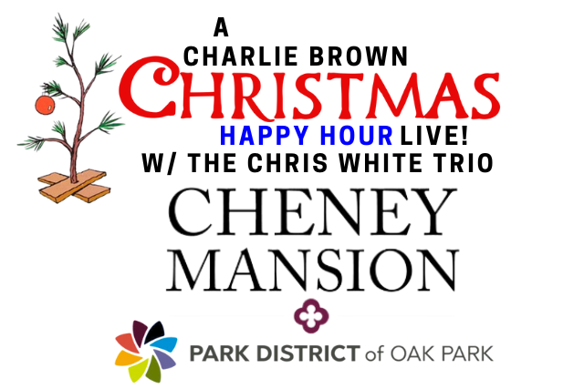 ***OFF-SITE*** A Charlie Brown Christmas Happy Hour LIVE at CHENEY MANSION