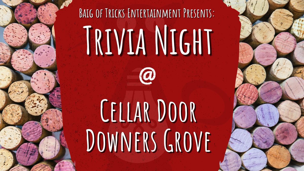 Trivia Night at Cellar Door -  Downers Grove