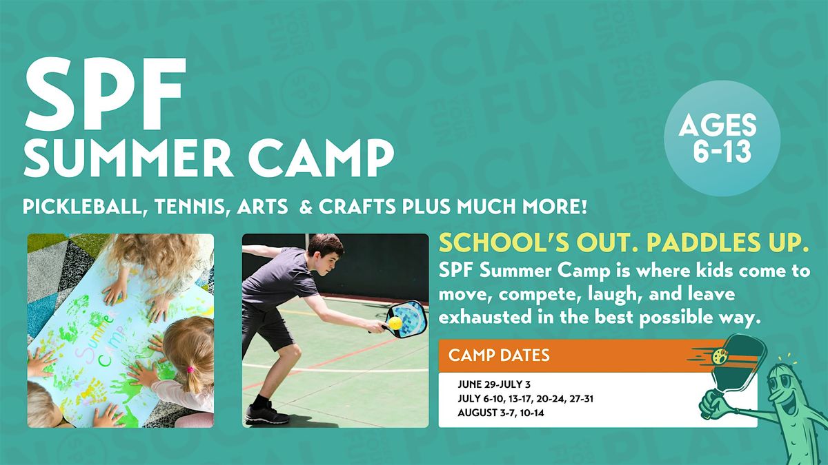 SPF Summer Camp 7\/6 - 7\/10