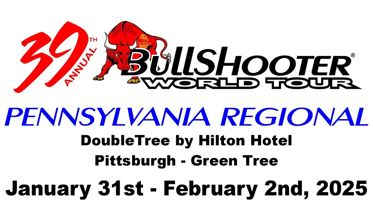 39th Annual BullShooter World Tour 2024-2025 - Pennsylvania Regional