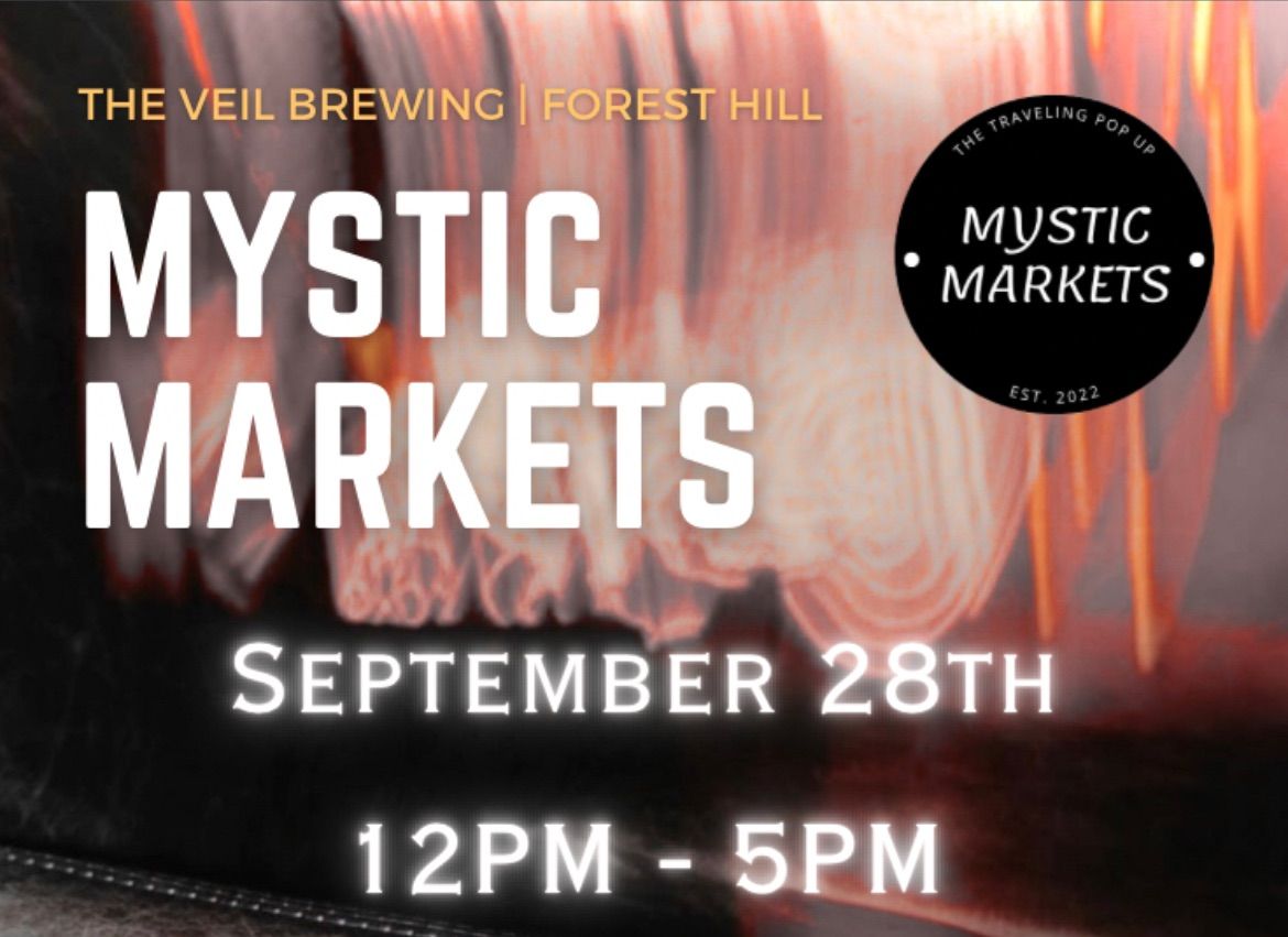 Mystic Markets at The Veil Brewing (Forest Hill)