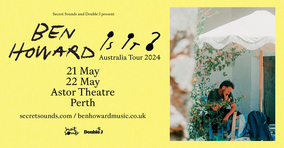 Ben Howard (UK) - Perth [SECOND SHOW ADDED]