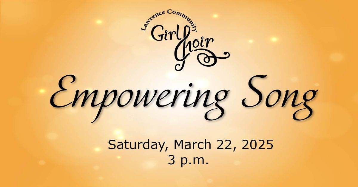 Lawrence Community Girl Choir Concert- Empowering Song