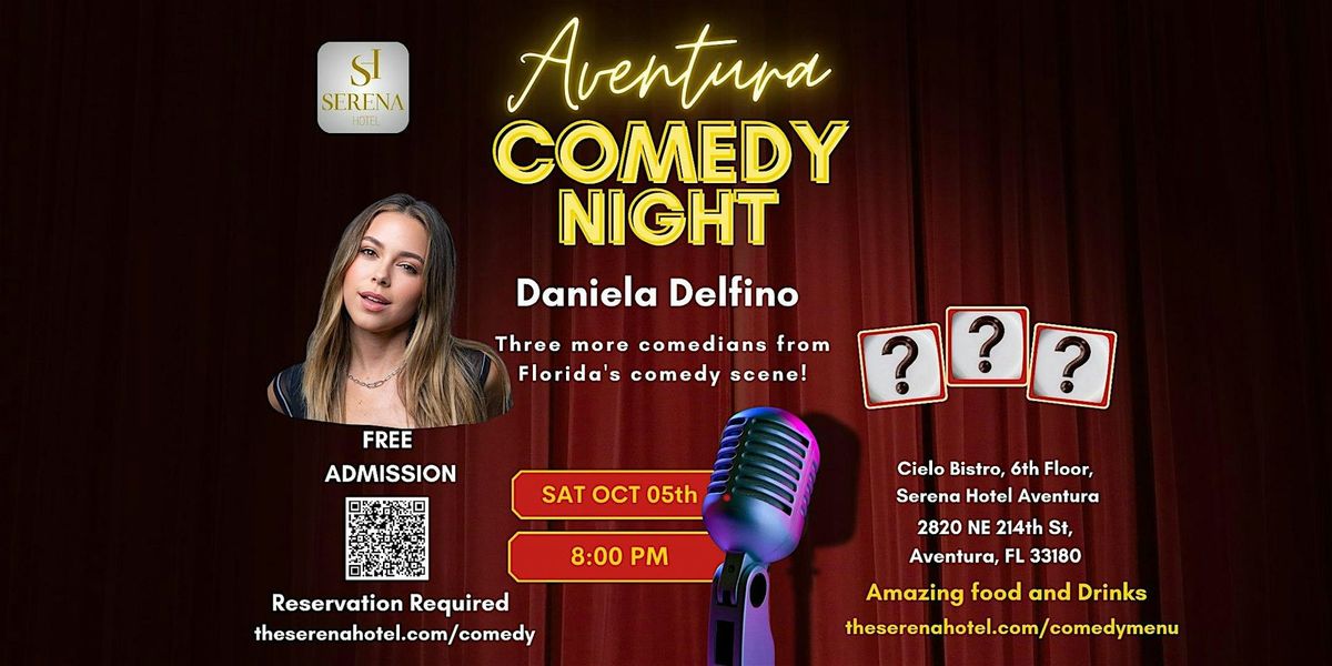 Aventura Comedy Night - Unlimited Laughter at SERENA Hotel Miami