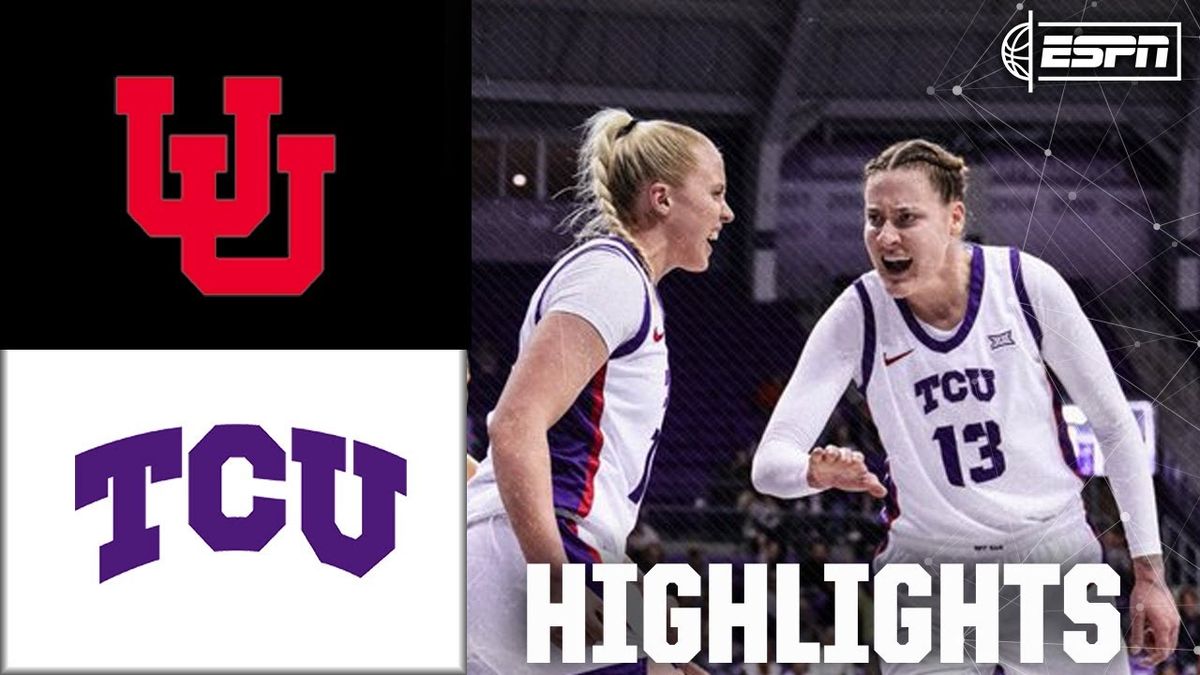 TCU Horned Frogs at Utah Utes Womens Basketball at Huntsman Center