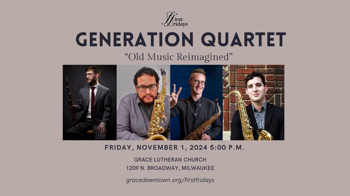 First Fridays Presents Saxophone Generation Quartet