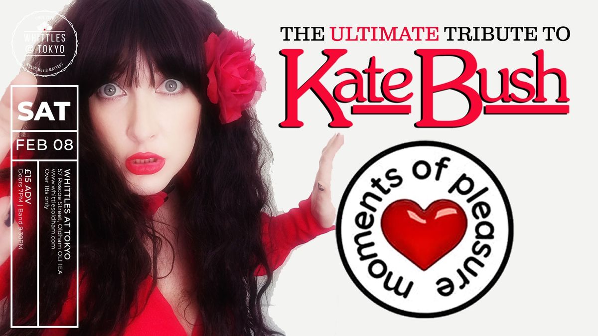 Moments of Pleasure - The Music of Kate Bush