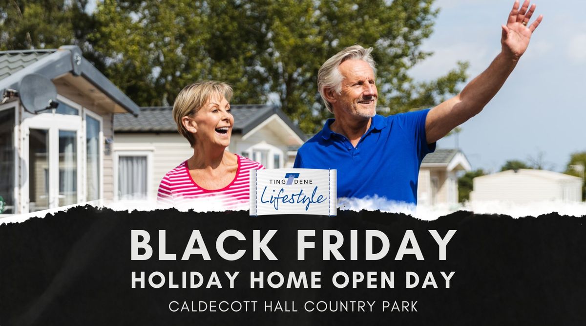 Caldecott Hall Country Park - Black Friday Holiday Home Open Day