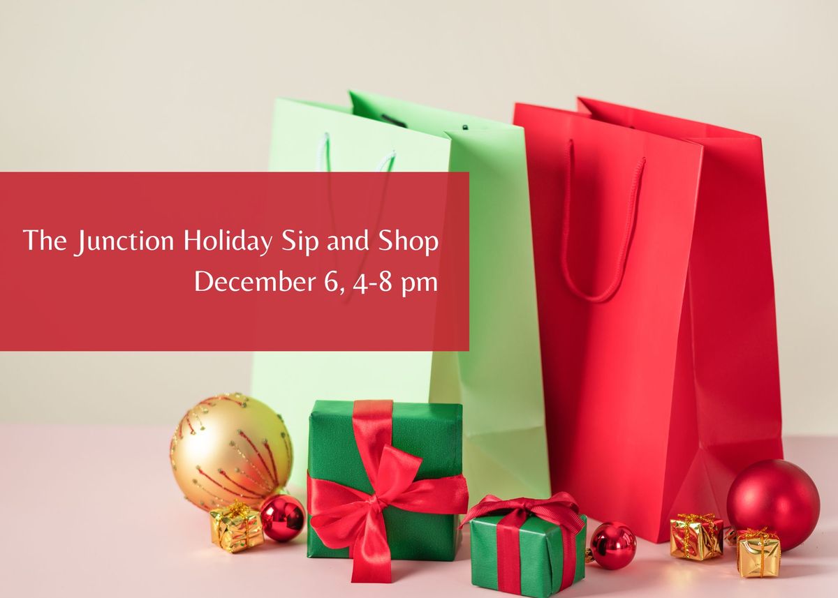 Sip and Shop at The Junction!