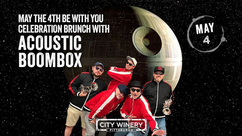 May The 4th Be With You Celebration Brunch with Acoustic Boombox!!!