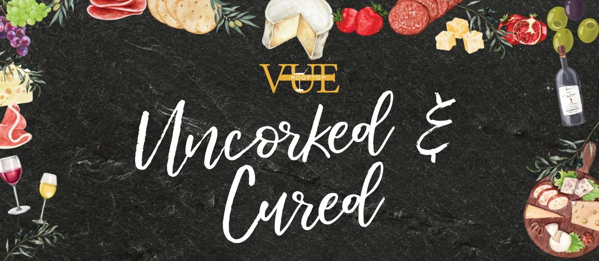 Uncorked & Cured (Charcuterie Class with The Hangry Lady) 