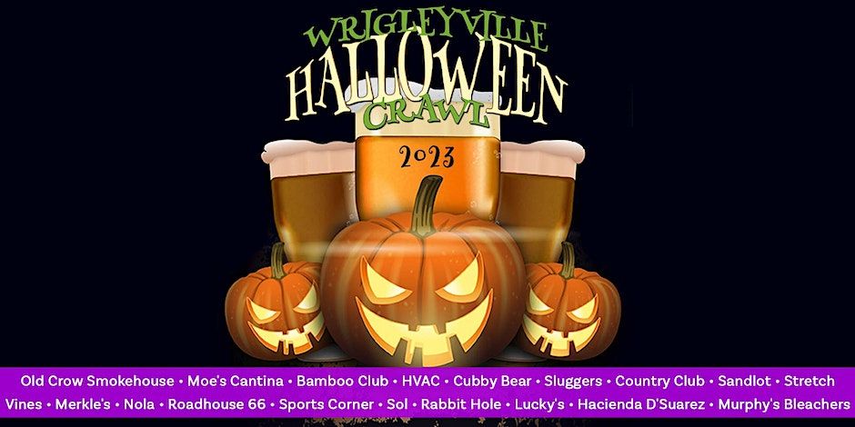 Wrigleyville Halloween Crawl - Chicago's BIGGEST Halloween Party - 7pm-12am Midnight