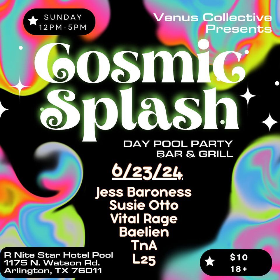 \u2728 Cosmic Splash: Venus Collective DJ Pool Party 6\/23\/24 \u2728