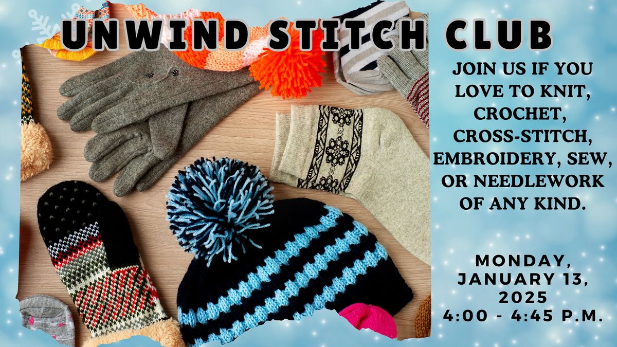 Unwind Stitch Club - January Meeting