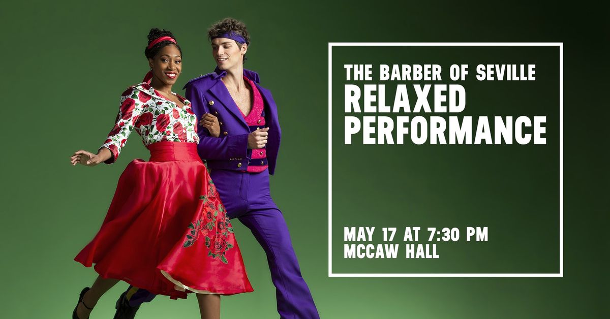 Relaxed Performance: The Barber of Seville