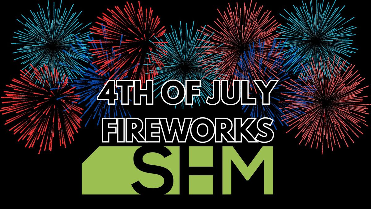 SHM 4th of July Fireworks