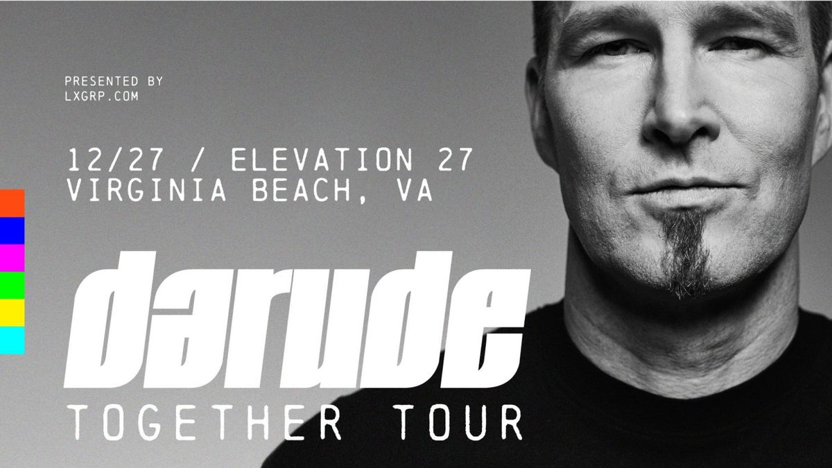 DARUDE: TOGETHER TOUR at Elevation 27 (LXGRP.COM)