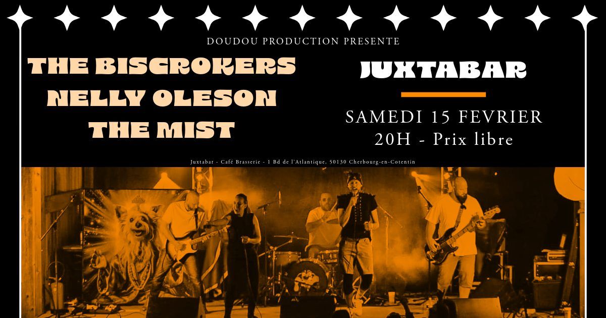 Concert Rock : The Biscrokers + Nelly Oleson + The Mist au Juxtabar