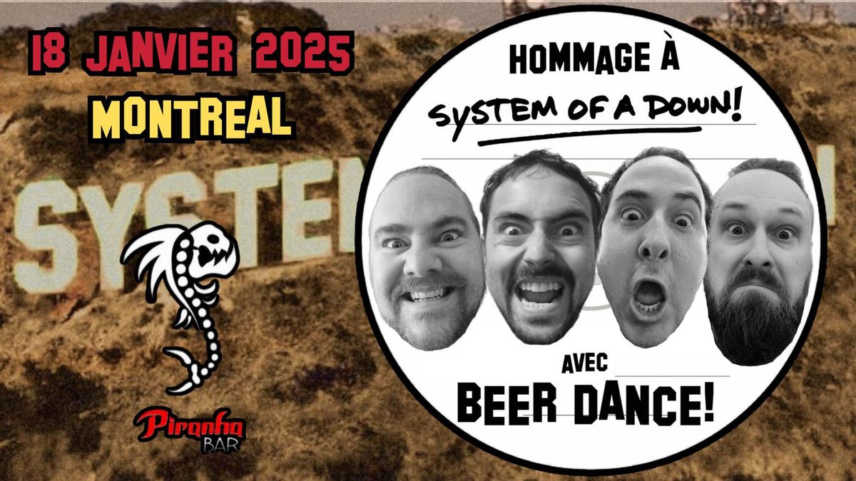 Hommage \u00e0 SYSTEM OF A DOWN! avec BEER DANCE!