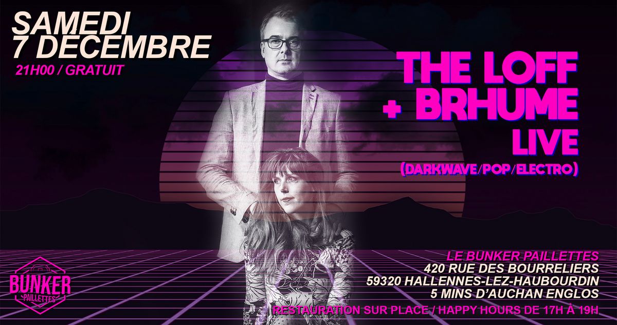 \ud83d\udd25[THE LOFF + BRHUME]\ud83d\udd25 (Darkwave \/ Pop \/ Electro \/ trip hop...)