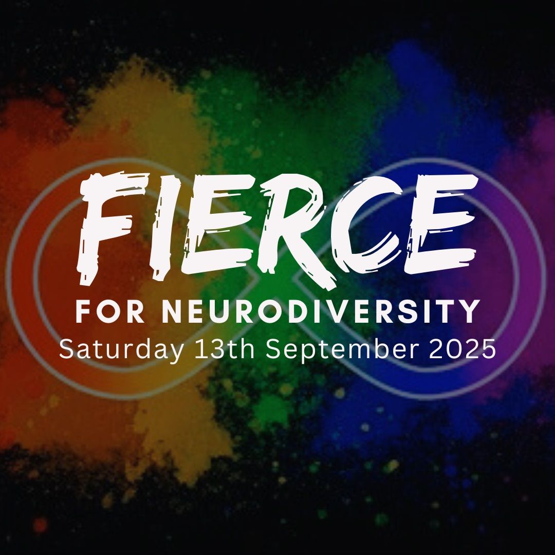 FIERCE FOR NEURODIVERSITY 