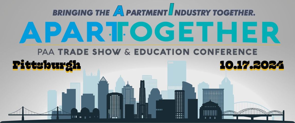 APARTogether PITTSBURGH Trade Show and Education Conference EXHIBITOR BOOTH SALES ONLY