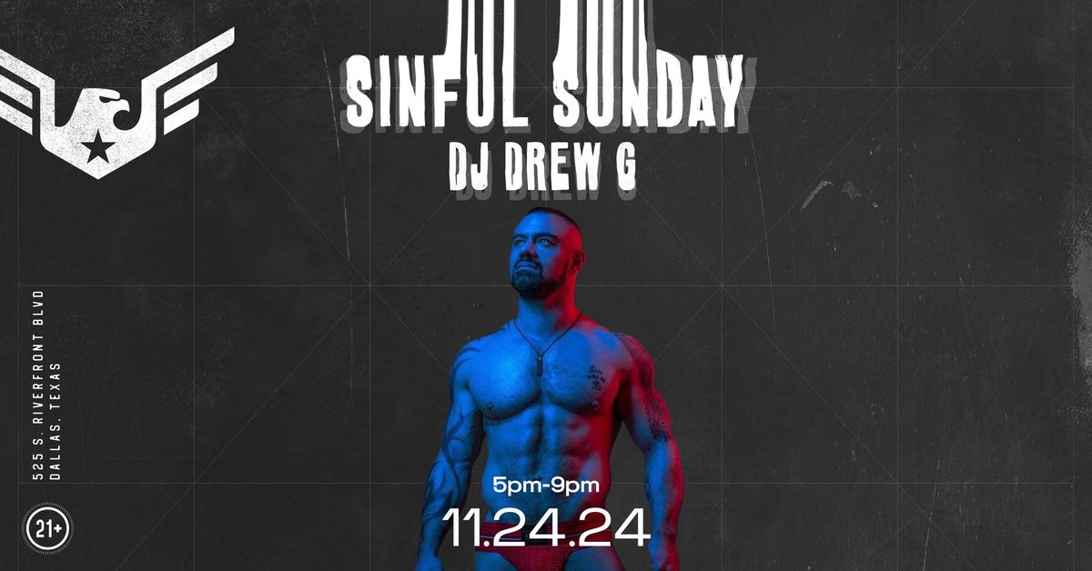 Sinful Sunday with DJ Drew G