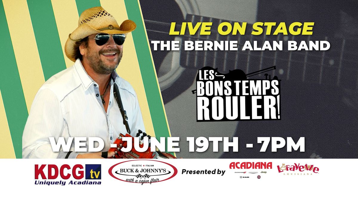 Les Bons Temps Rouler - The Bernie Alan Band 6-19-24