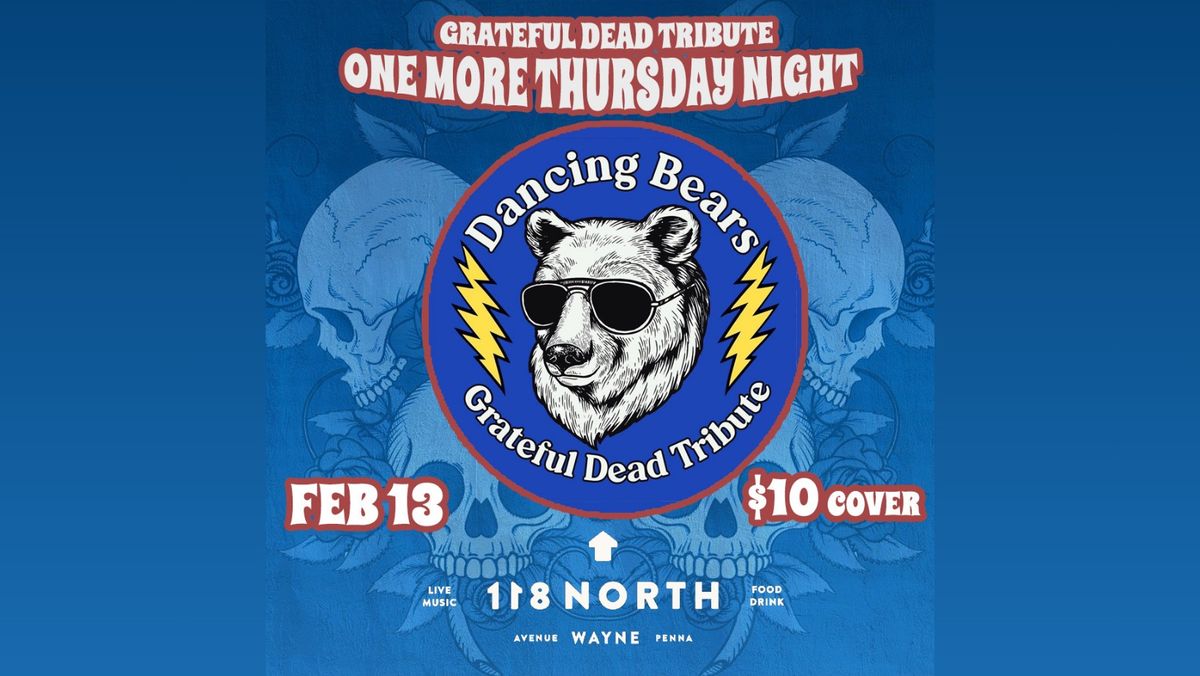 Dancing Bears (Grateful Dead Tribute) at 118 North 2\/13