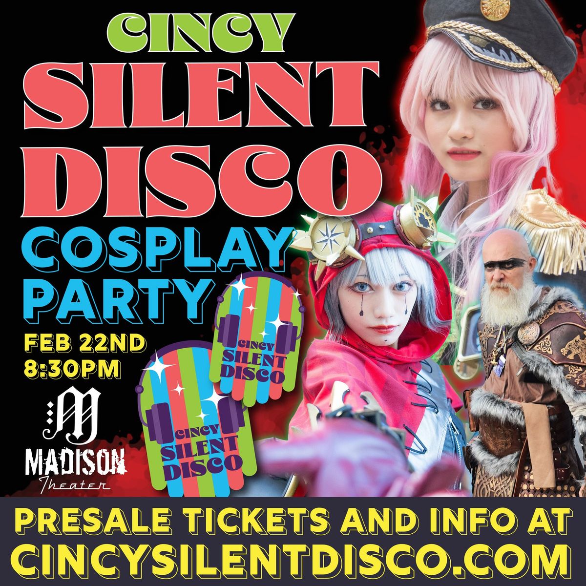 Cincy Silent Disco - Cosplay Party - Madison Theater - Feb 22nd