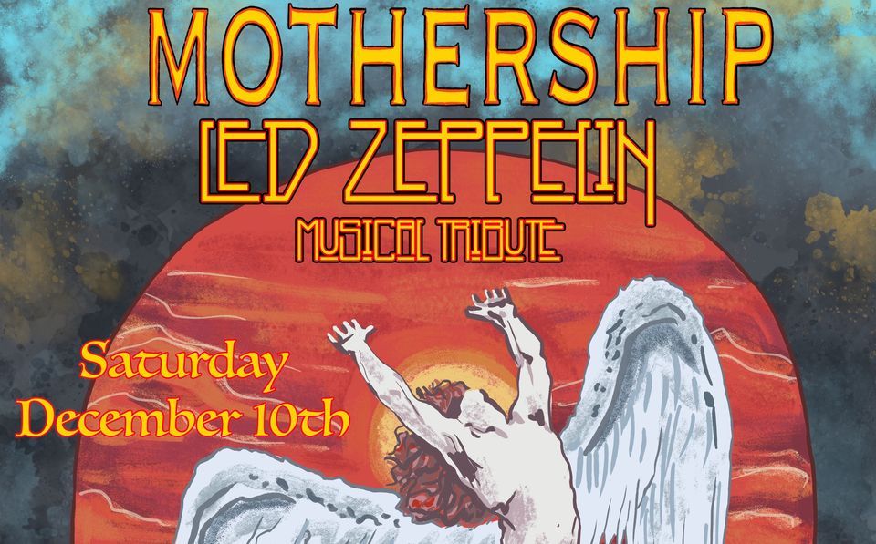 MOTHERSHIP - The Ultimate Led Zeppelin Experience