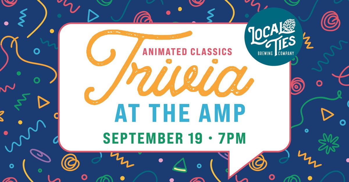 Animated Classics Trivia at the Amp