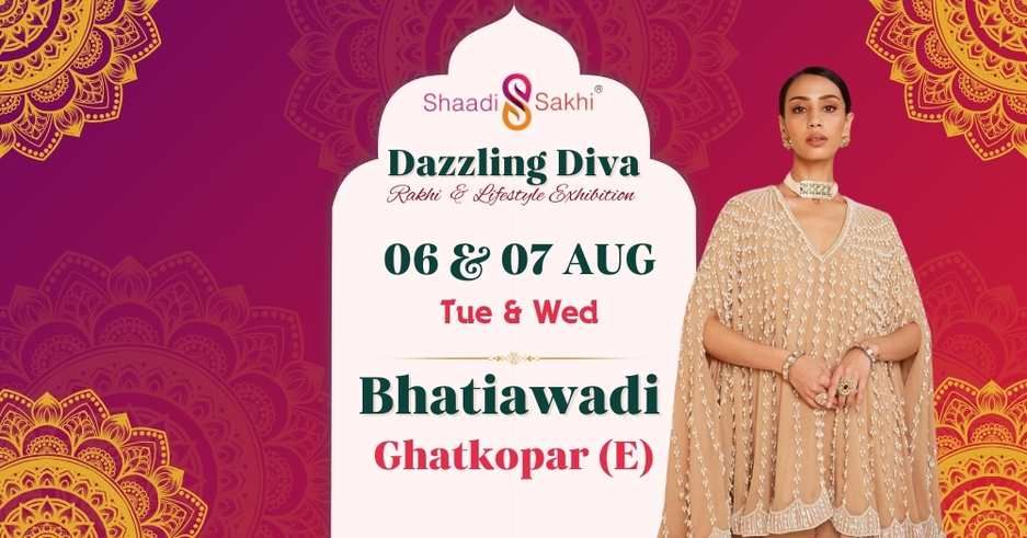 Shaadi Sakhi's Dazzling Diva- Rakhi & Lifestyle Exhibition 2024