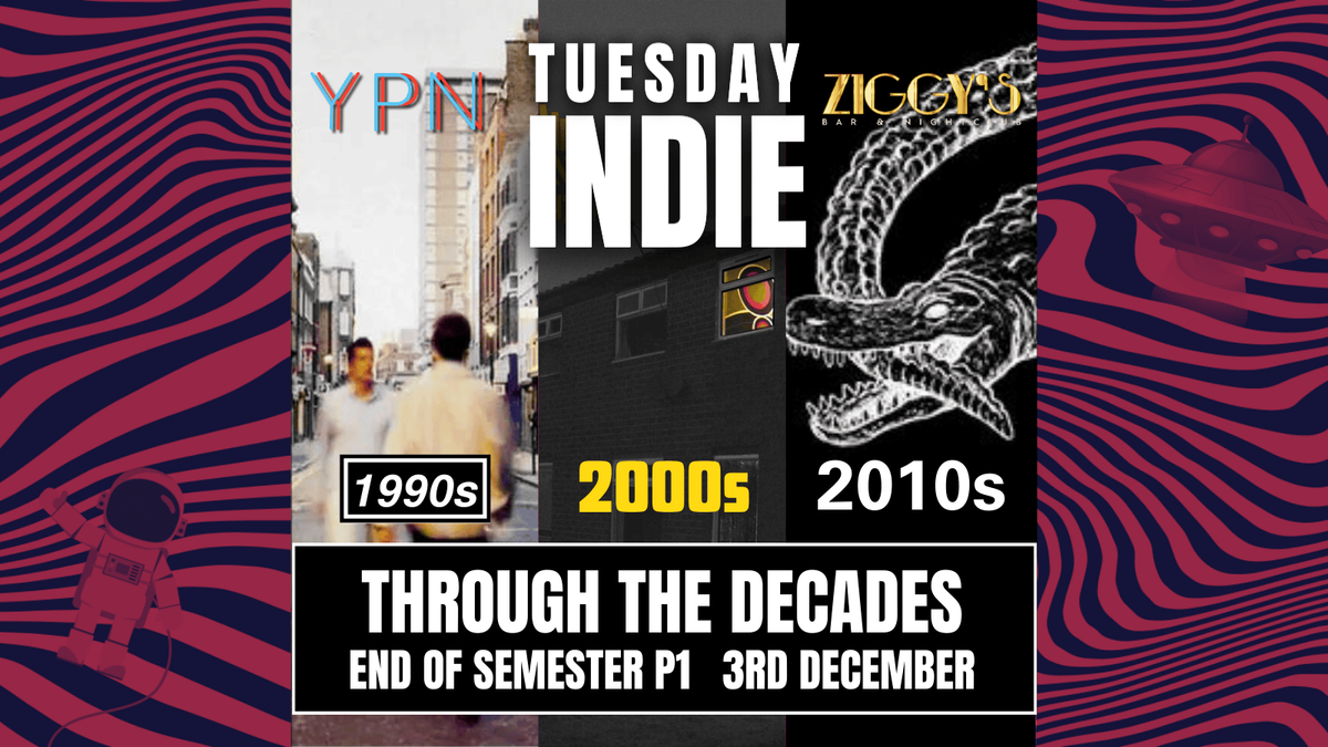 Tuesday Indie at Ziggy's - THROUGH THE DECADES - 3rd December