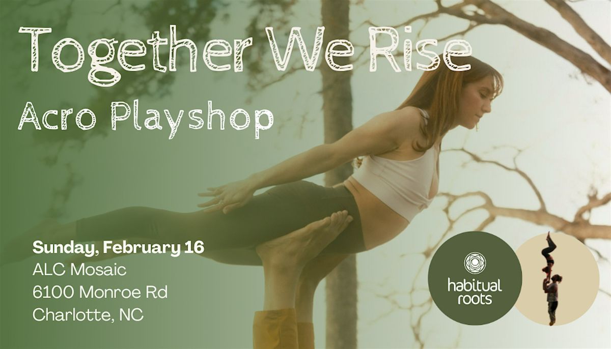 Together We Rise: Acro Experience of Connection & Play