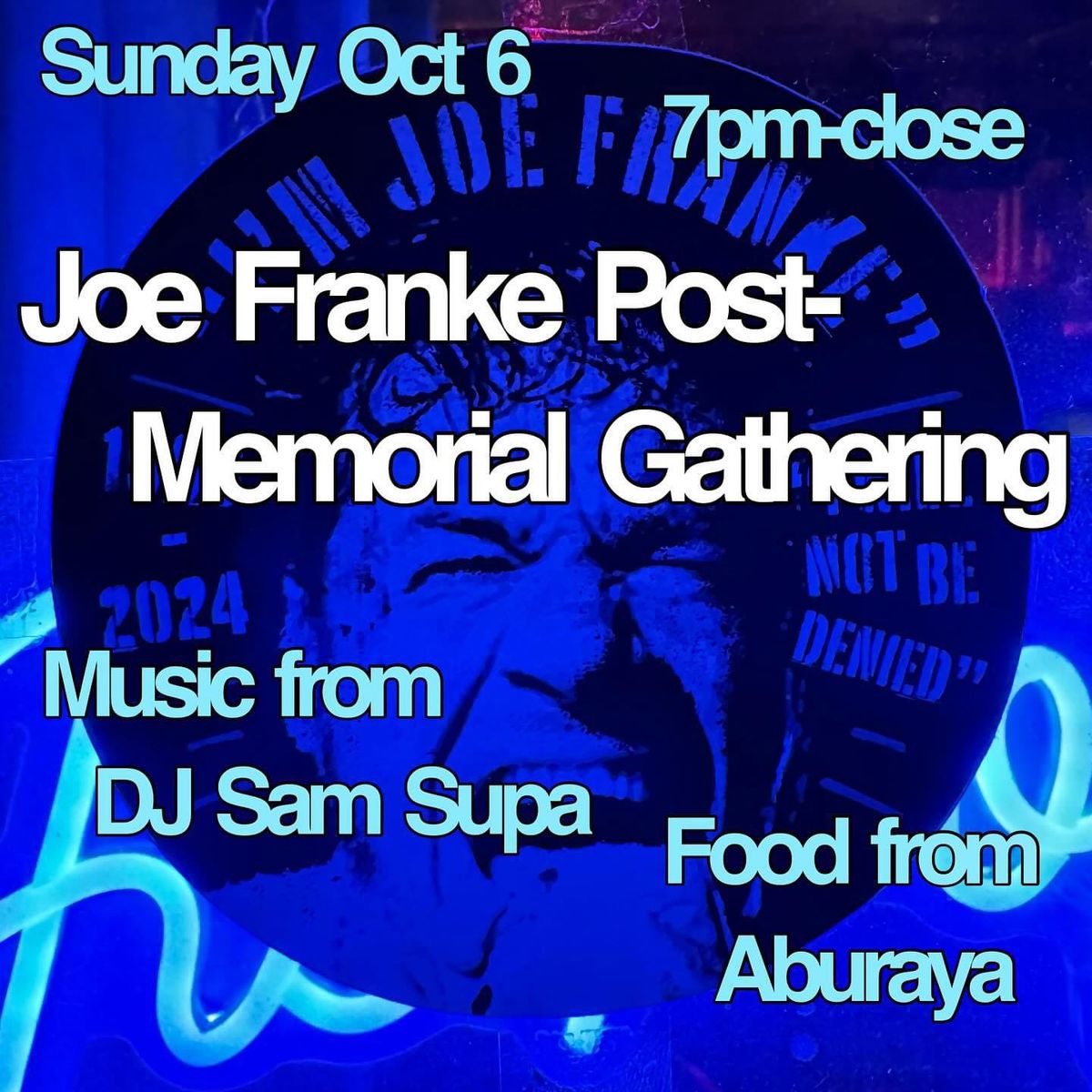 Post-Show Memorial Gathering for Joe