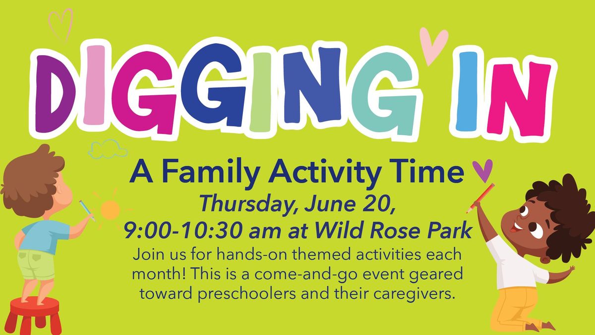 Digging In: A Family Activity Time