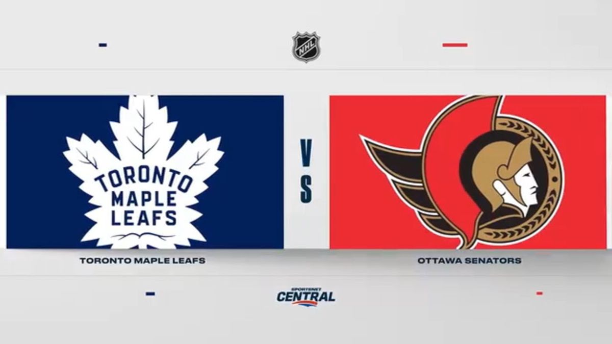 Toronto Maple Leafs vs. Ottawa Senators