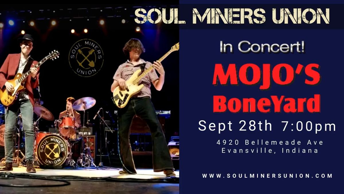 Soul Miners Union at Mojo's Boneyard