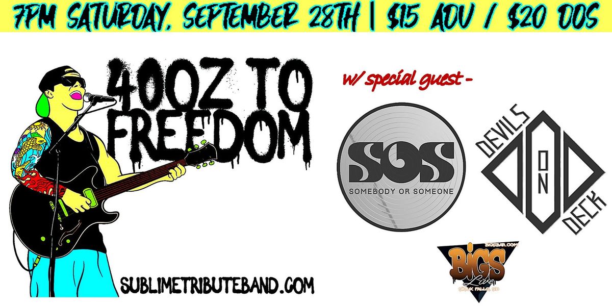 40 OZ TO FREEDOM at Bigs Bar Live