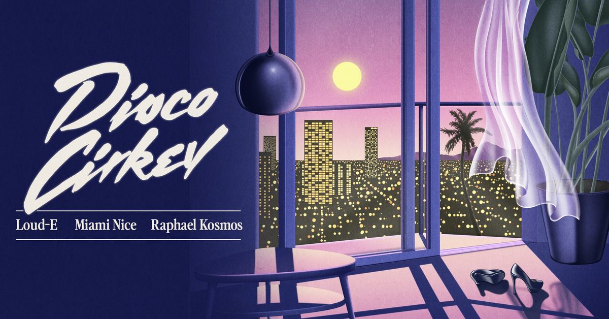 Disco C\u00edrkev w\/ Loud-E, Miami Nice, Raphael Kosmos