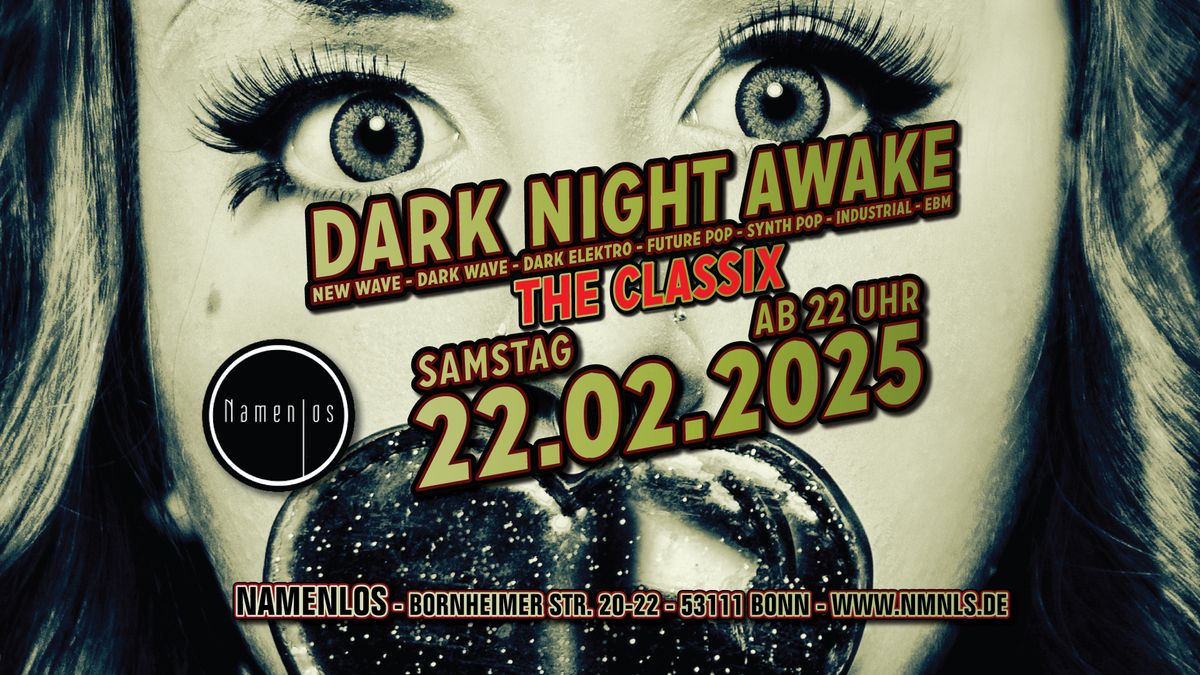 Dark Night Awake - The Classix