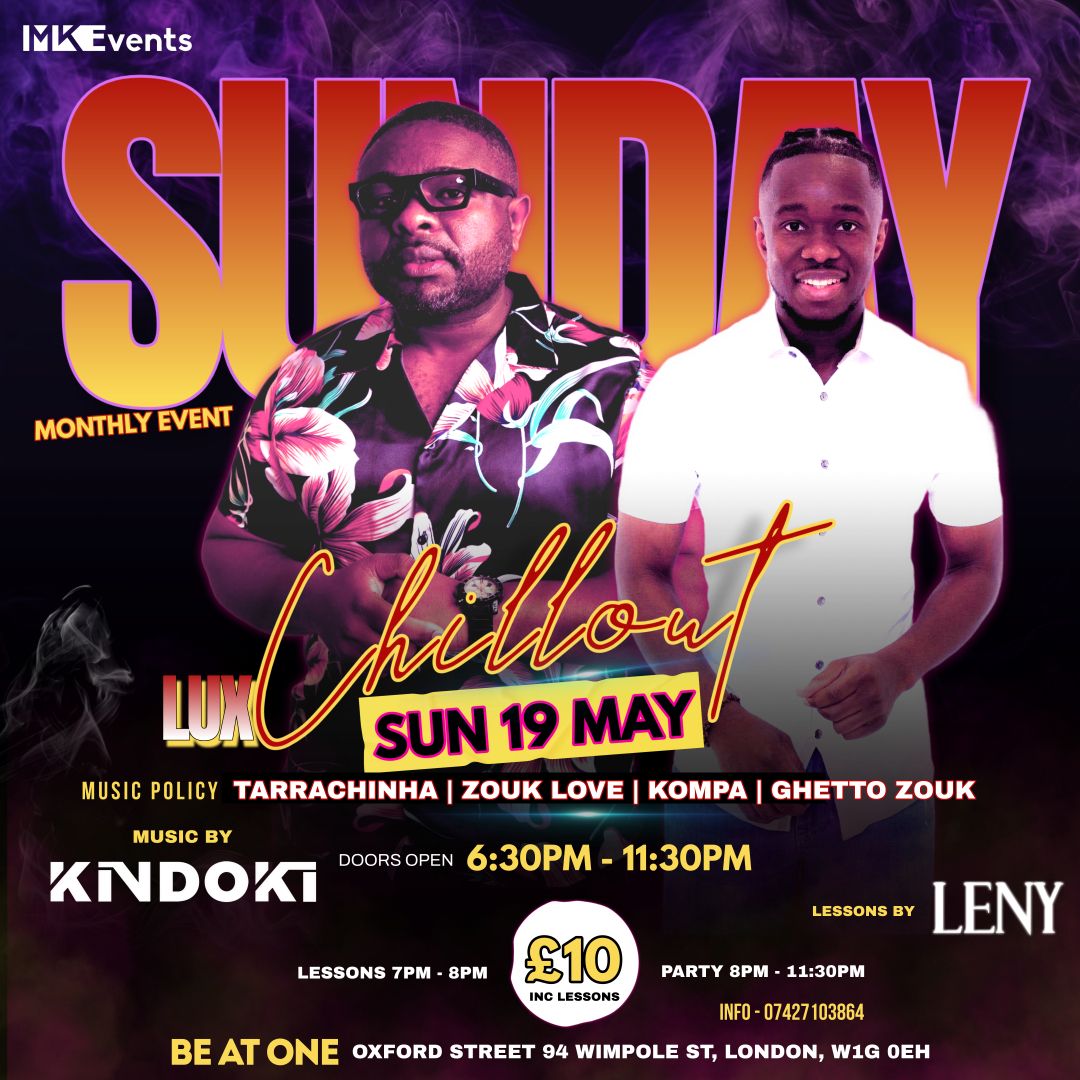 LUX CHILLOUT SUNDAY (MONTHLY EVENT) DJ KINDOKI & LENY O CASSULE