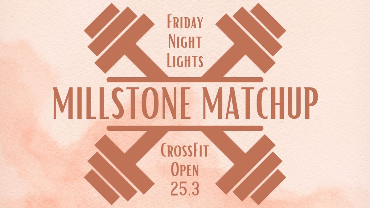 Friday Night Lights: Millstone Matchup! CrossFit Open 25.3