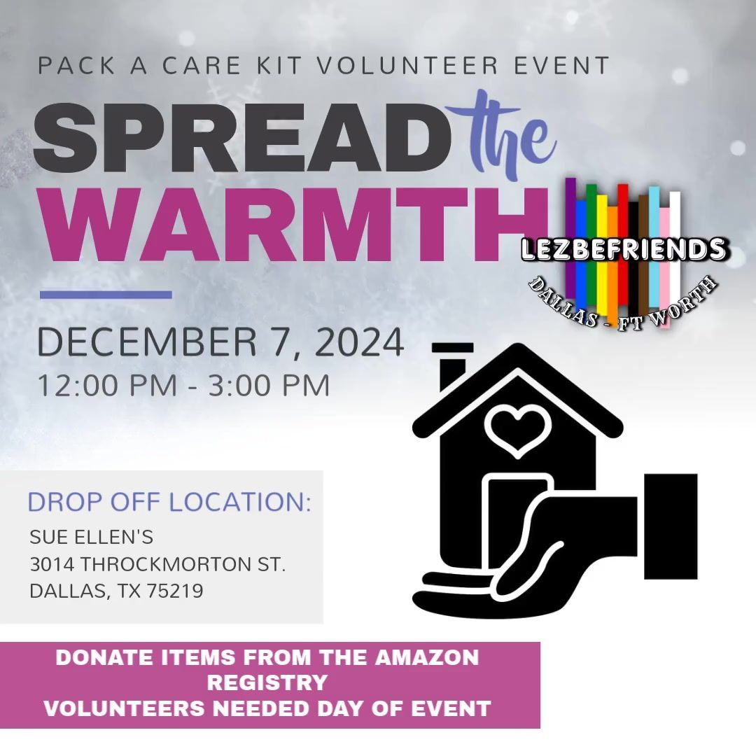 Lez Be Friends DFW Presents Spread the Warmth